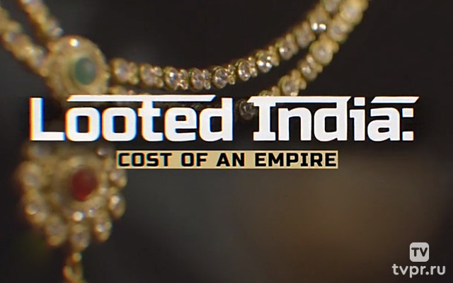 Looted India: Cost of an Empire